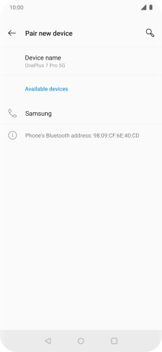 Press the required Bluetooth device and follow the instructions on the screen to pair the device with your phone. Press the required Bluetooth device and follow the instructions on the screen to pair the device with your phone.