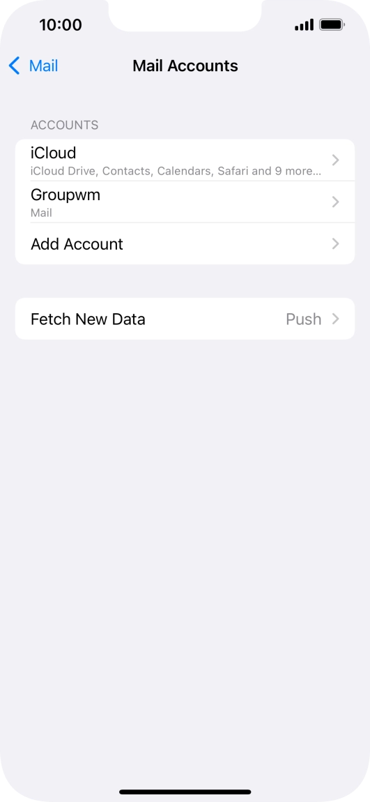 Press the name of the email account you've just set up. Press the name of the email account you've just set up.