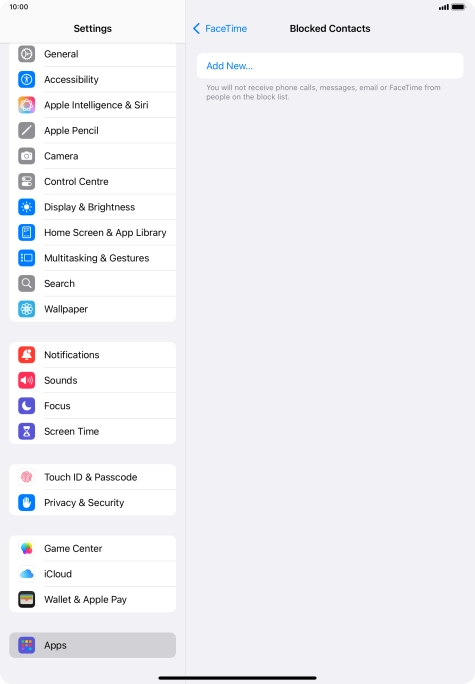 Press Add New... and follow the instructions on the screen to block a contact. Press Add New... and follow the instructions on the screen to block a contact.