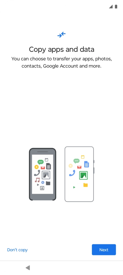 You can transfer the contents of another phone to your phone when it's activated for the first time and after a factory reset. When this screen is displayed, your phone is ready to transfer contents from another phone. You can transfer the contents of another phone to your phone when it's activated for the first time and after a factory reset. When this screen is displayed, your phone is ready to transfer contents from another phone.