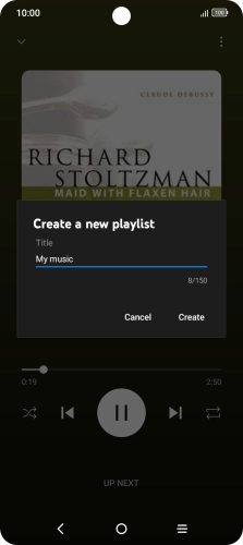 Key in a name for the playlist and press Create. Key in a name for the playlist and press Create.