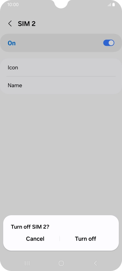 If you turn off use of the SIM, press Turn off. If you turn off use of the SIM, press Turn off.