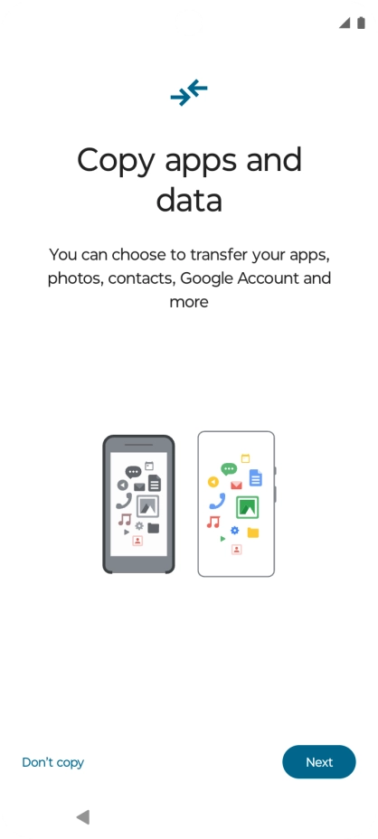 You can transfer the contents of another phone to your phone when it's activated for the first time and after a factory reset. When this screen is displayed, your phone is ready to transfer contents from another phone. You can transfer the contents of another phone to your phone when it's activated for the first time and after a factory reset. When this screen is displayed, your phone is ready to transfer contents from another phone.