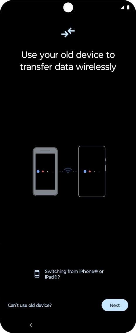 Follow the instructions on the screen to transfer content from another phone. Follow the instructions on the screen to transfer content from another phone.