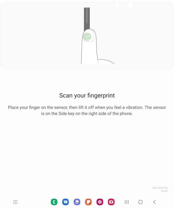Follow the instructions on the screen to create the phone lock code using your fingerprint. Follow the instructions on the screen to create the phone lock code using your fingerprint.