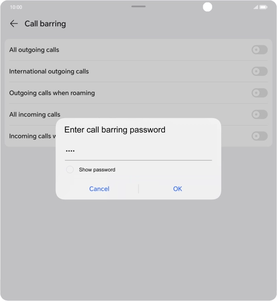 Key in your barring password and press OK. Key in your barring password and press OK.