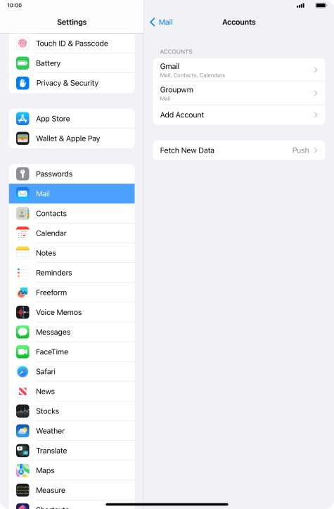 Press the name of the email account you've just set up. Press the name of the email account you've just set up.