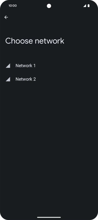 Press the required network. Press the required network.