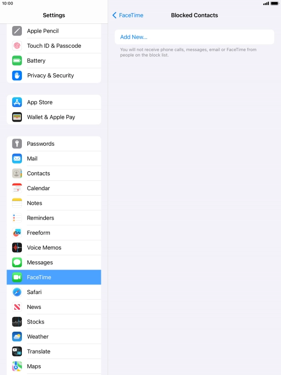 Press Add New... and follow the instructions on the screen to block a contact. Press Add New... and follow the instructions on the screen to block a contact.