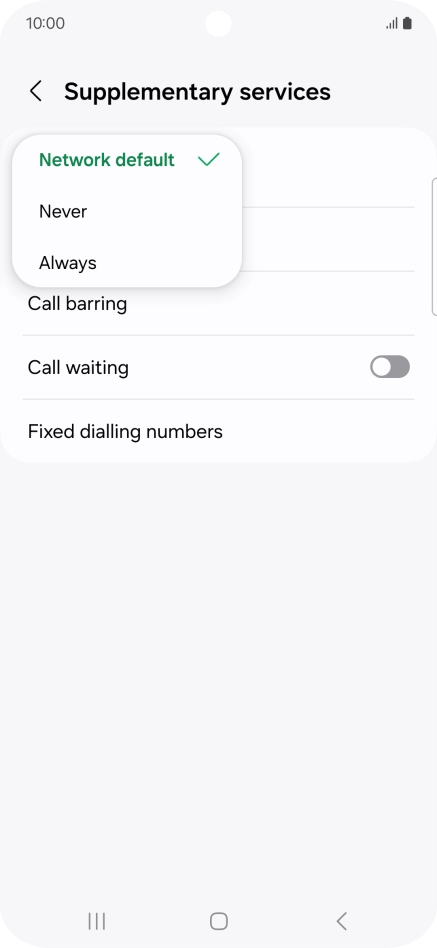 Press Always to turn on caller identification. Press Always to turn on caller identification.