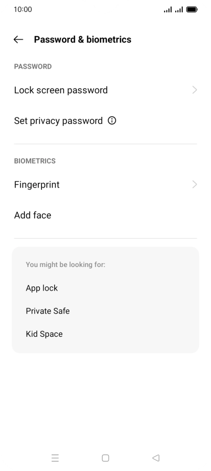 Press Fingerprint and key in the additional phone lock code you created earlier. Press Fingerprint and key in the additional phone lock code you created earlier.