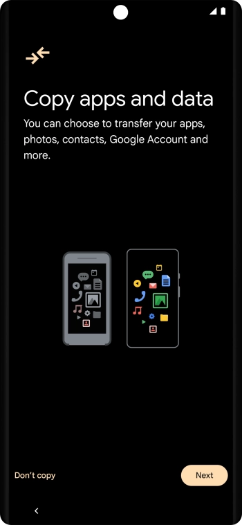You can transfer the contents of another phone to your phone when it's activated for the first time and after a factory reset. When this screen is displayed, your phone is ready to transfer contents from another phone. You can transfer the contents of another phone to your phone when it's activated for the first time and after a factory reset. When this screen is displayed, your phone is ready to transfer contents from another phone.