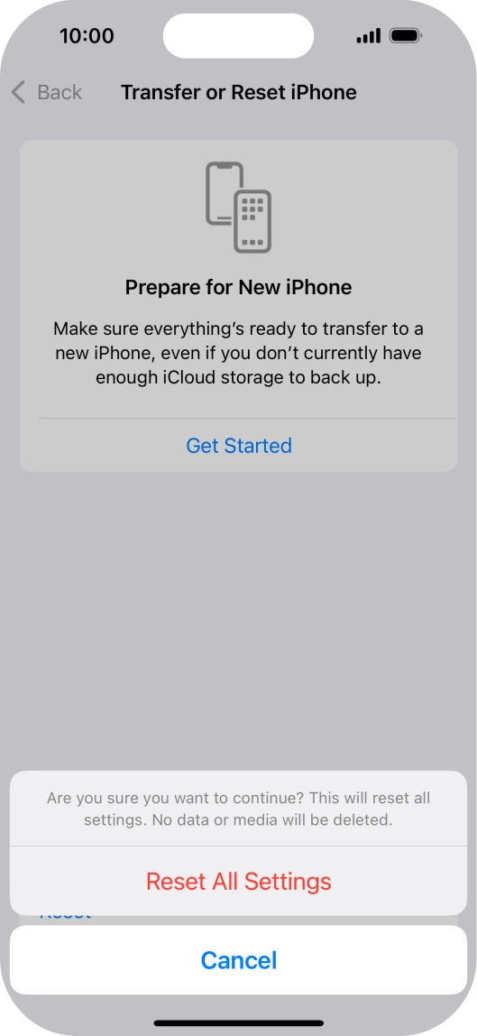Press Reset All Settings. Wait a moment while the factory default settings are restored. Follow the instructions on the screen to set up your phone and prepare it for use. Press Reset All Settings. Wait a moment while the factory default settings are restored. Follow the instructions on the screen to set up your phone and prepare it for use.