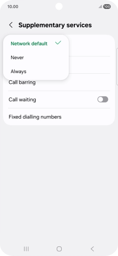 Press Always to turn on caller identification. Press Always to turn on caller identification.