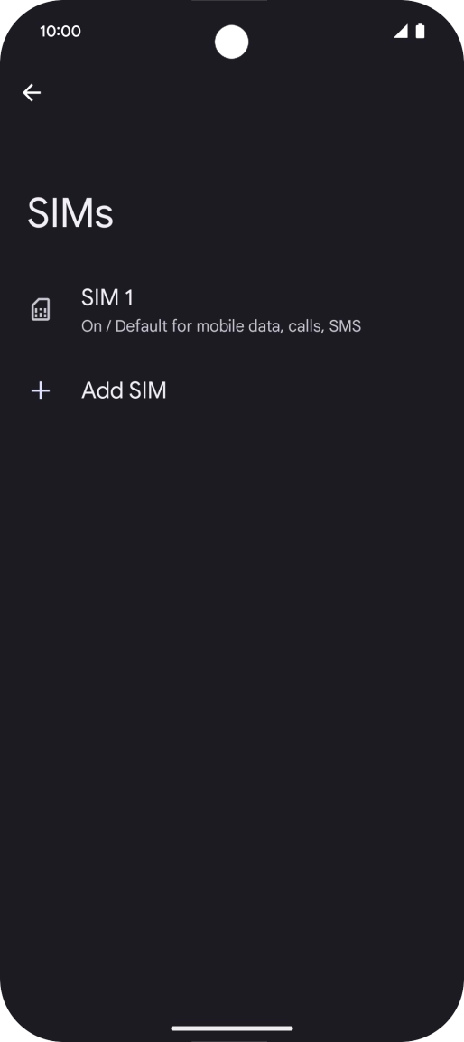 Press the name of the SIM. Press the name of the SIM.