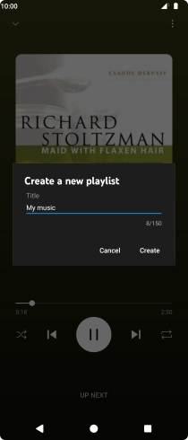 Key in a name for the playlist and press Create. Key in a name for the playlist and press Create.