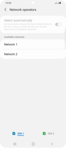 Press the required network. Press the required network.