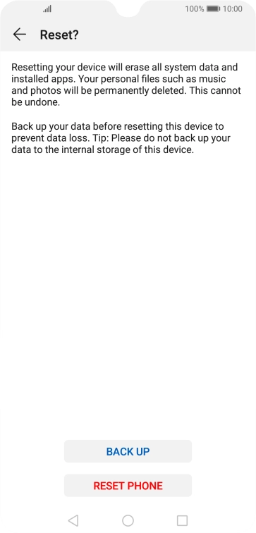 Press RESET PHONE. Wait a moment while the factory default settings are restored. Follow the instructions on the screen to set up your phone and prepare it for use. Press RESET PHONE. Wait a moment while the factory default settings are restored. Follow the instructions on the screen to set up your phone and prepare it for use.