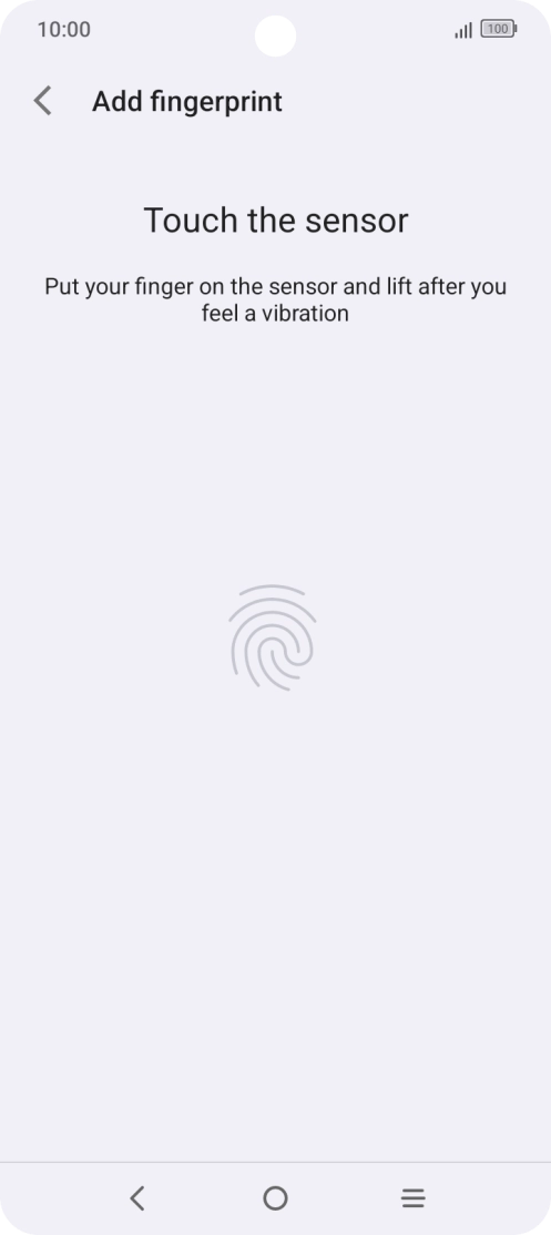 Follow the instructions on the screen to create the phone lock code using your fingerprint. Follow the instructions on the screen to create the phone lock code using your fingerprint.