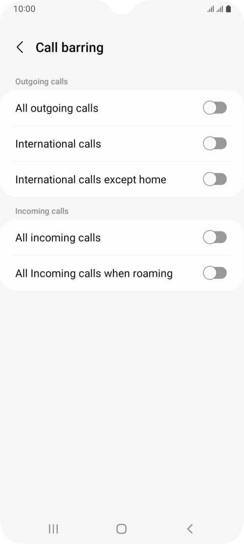 Press the required barring type to turn the function on or off. Press the required barring type to turn the function on or off.