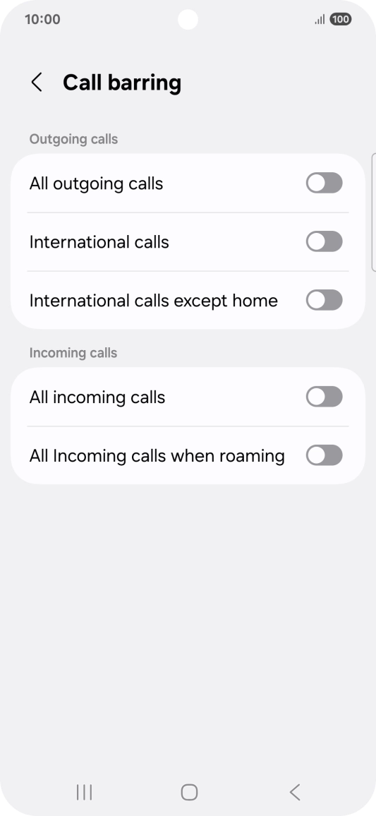 Press the indicator next to the required barring type to turn the function on or off. Press the indicator next to the required barring type to turn the function on or off.