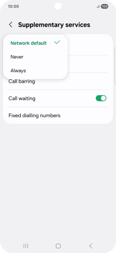 Press Always to turn on caller identification. Press Always to turn on caller identification.