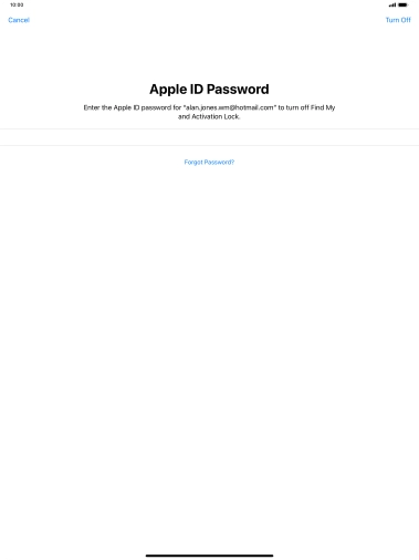 Key in the password for your Apple ID and press Turn Off. Wait a moment while the factory default settings are restored. Follow the instructions on the screen to set up your tablet and prepare it for use. Key in the password for your Apple ID and press Turn Off. Wait a moment while the factory default settings are restored. Follow the instructions on the screen to set up your tablet and prepare it for use.