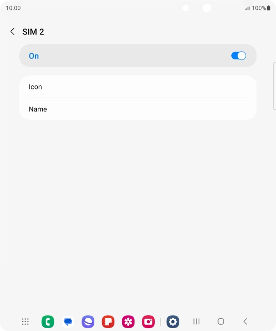 Press the indicator to turn use of the SIM on or off. Press the indicator to turn use of the SIM on or off.