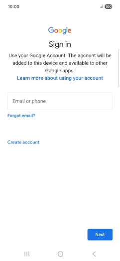 If you don't have a Google account, press Create account and follow the instructions on the screen to create an account. If you don't have a Google account, press Create account and follow the instructions on the screen to create an account.