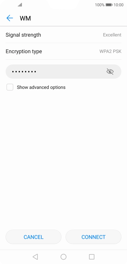Key in the password for the Wi-Fi network and press CONNECT. Key in the password for the Wi-Fi network and press CONNECT.