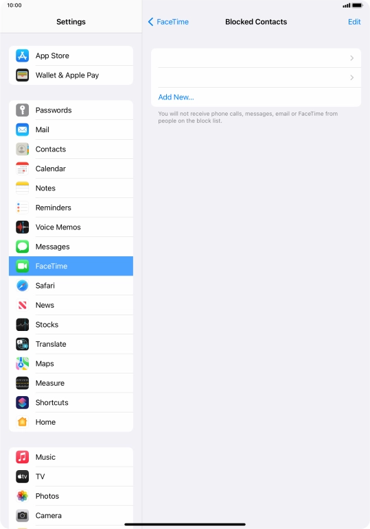 Press Add New... and follow the instructions on the screen to block a contact. Press Add New... and follow the instructions on the screen to block a contact.