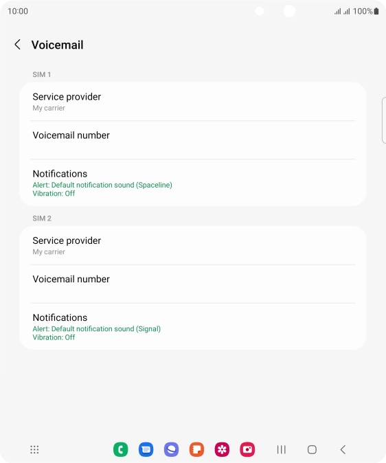 Press Voicemail number below the required SIM. Press Voicemail number below the required SIM.