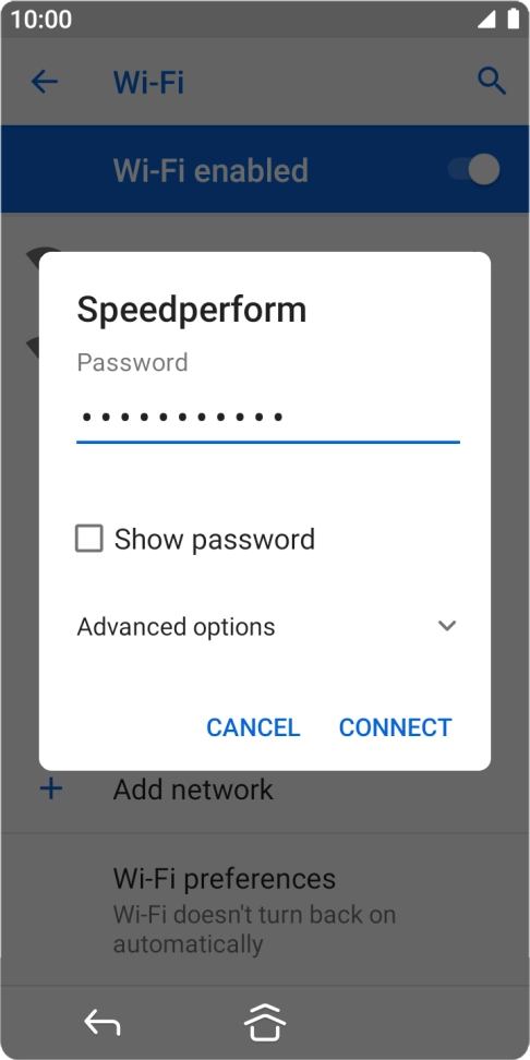 Key in the password for the Wi-Fi network and press CONNECT. Key in the password for the Wi-Fi network and press CONNECT.