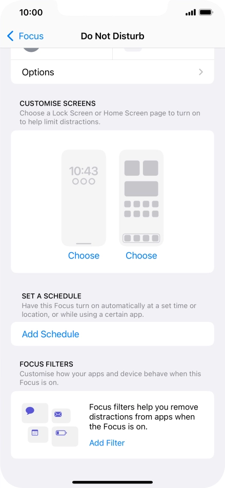 Press Add Schedule and follow the instructions on the screen to select settings for automatic activation of Do Not Disturb. Press Add Schedule and follow the instructions on the screen to select settings for automatic activation of Do Not Disturb.