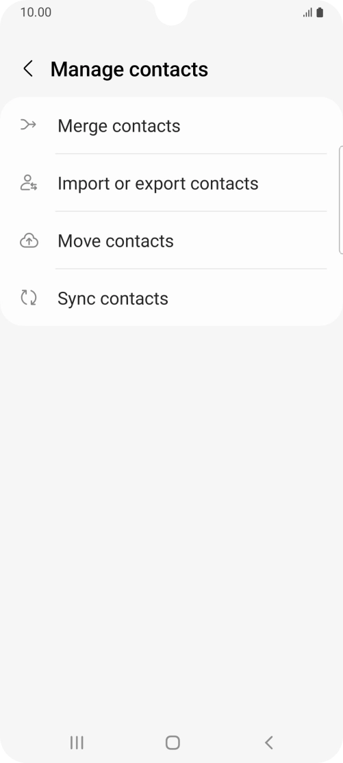 Press Import or export contacts. Press Import or export contacts.