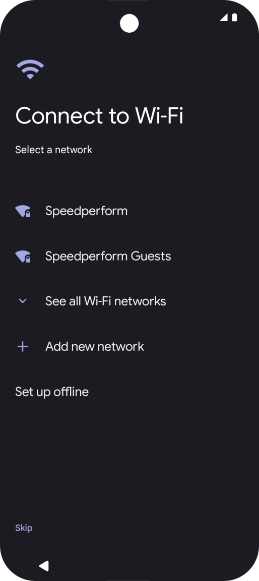 Press the required Wi-Fi network. Press the required Wi-Fi network.