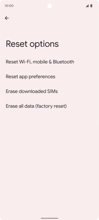 Press Erase all data (factory reset). Press Erase all data (factory reset).