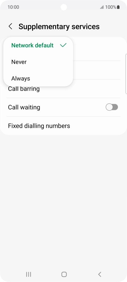 Press Always to turn on caller identification. Press Always to turn on caller identification.