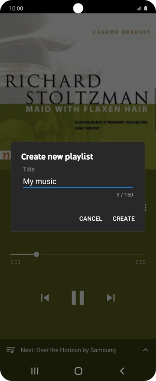 Key in a name for the playlist and press CREATE. Key in a name for the playlist and press CREATE.