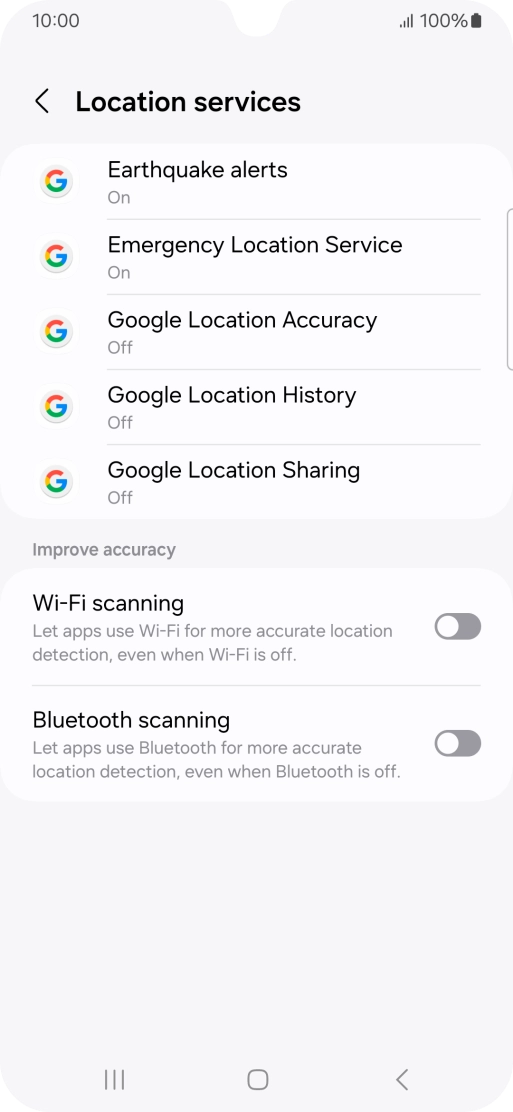 Press Google Location Accuracy. Press Google Location Accuracy.