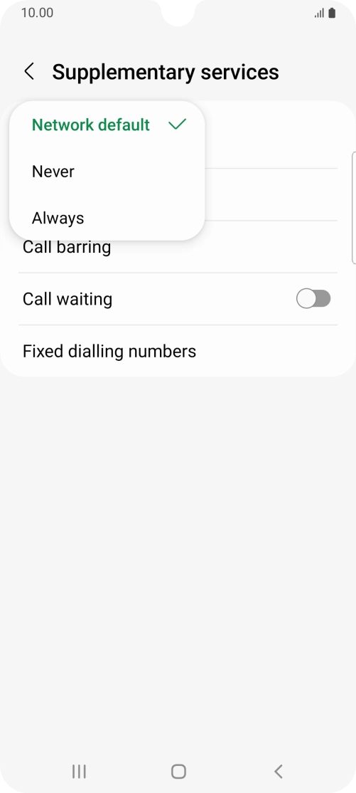 Press Always to turn on caller identification. Press Always to turn on caller identification.