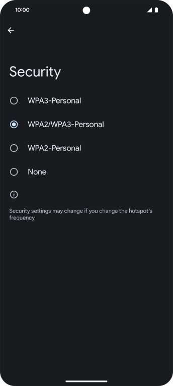 Press WPA3-Personal to password protect your Wi-Fi hotspot. Press WPA3-Personal to password protect your Wi-Fi hotspot.