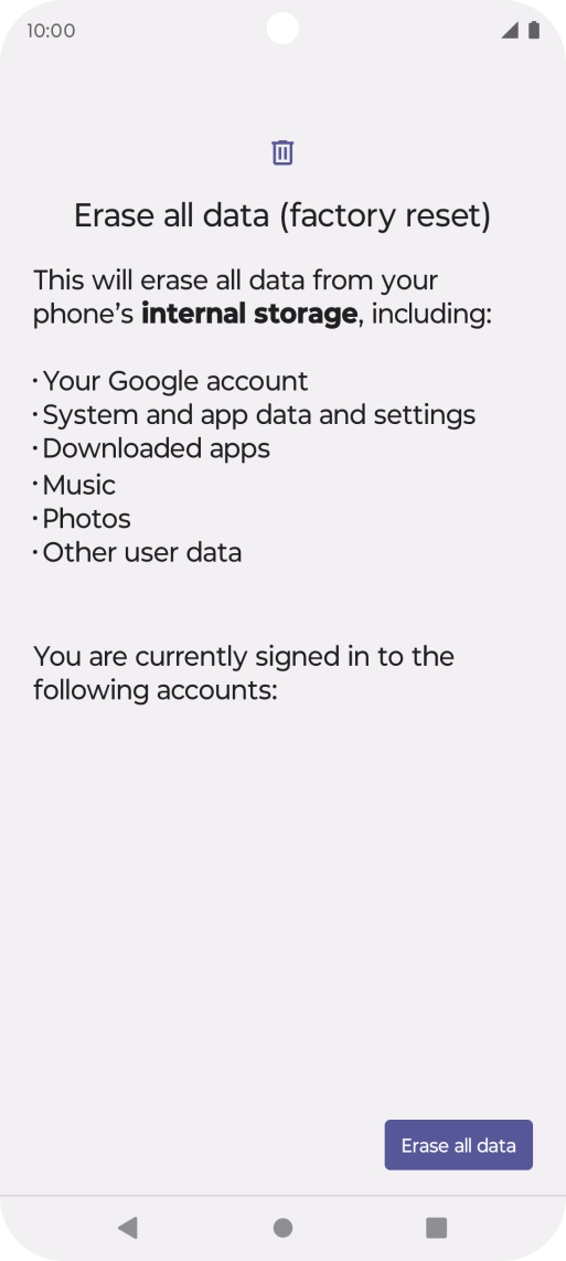 Press Erase all data. Press Erase all data.