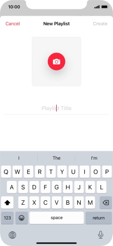 Press the text input field and key in a name for the playlist. Press the text input field and key in a name for the playlist.