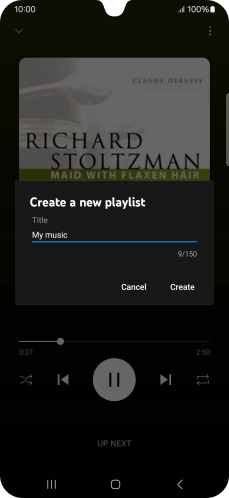 Key in a name for the playlist and press Create. Key in a name for the playlist and press Create.