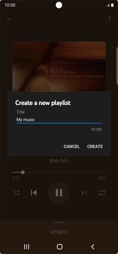 Key in a name for the playlist and press CREATE. Key in a name for the playlist and press CREATE.