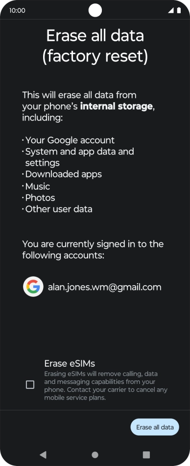 Press Erase all data. Press Erase all data.
