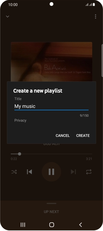 Key in a name for the playlist and press CREATE. Key in a name for the playlist and press CREATE.