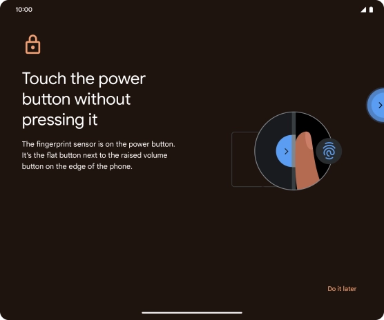 Follow the instructions on the screen to create the phone lock code using your fingerprint. Follow the instructions on the screen to create the phone lock code using your fingerprint.