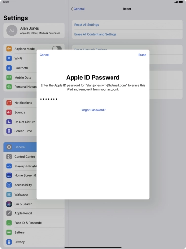Key in the password for your Apple ID and press Erase. Wait a moment while the factory default settings are restored. Follow the instructions on the screen to set up your tablet and prepare it for use. Key in the password for your Apple ID and press Erase. Wait a moment while the factory default settings are restored. Follow the instructions on the screen to set up your tablet and prepare it for use.